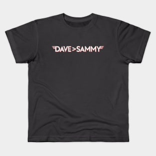 Dave is Greater than Sammy Kids T-Shirt